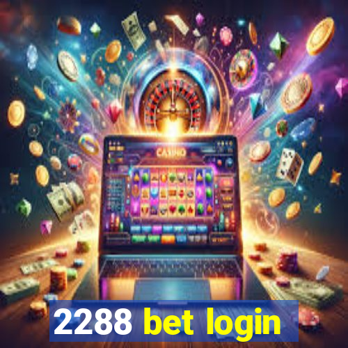 2288 bet login